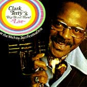 Clark Terry's Big Bad Band - Live At The Wichita Jazz Festival 1974 - Import CD