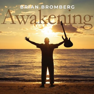 Brian Bromberg - Awakening - Import CD
