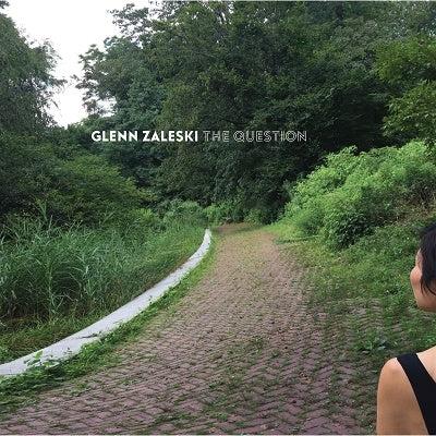 Glenn Zaleski - The Question - Import CD