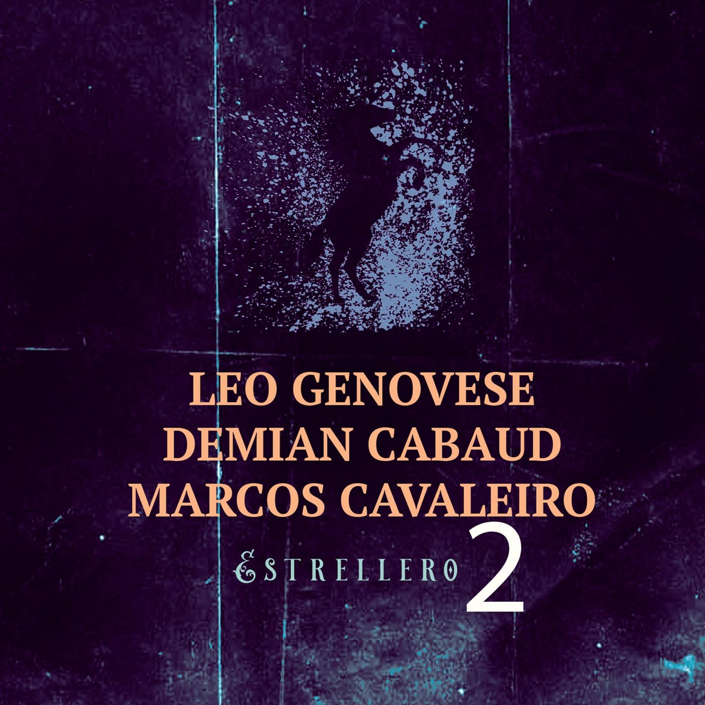 Leo Genovese、Demian Cabaud、Marcos Cavaleiro - Estrellero 2 - Import CD