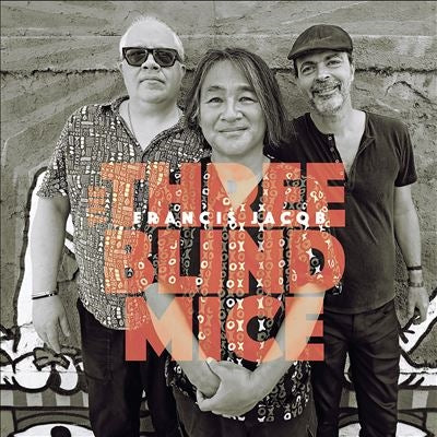 Francis Jacob - Three Blind Mice - Import CD