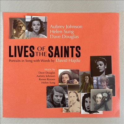 Aubrey Johnson、Helen Sung、Dave Douglas - Lives Of The Saints Portraits In Songs With Word - Import CD