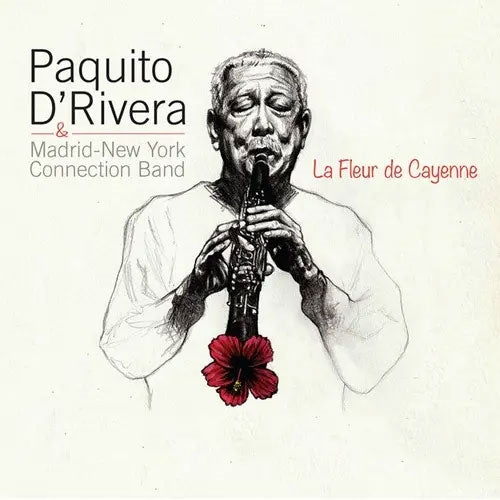 Paquito D'Rivera / Madrid-New York Connection Band - La Fleur De Cayenne - Import CD