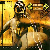 Machine Head - Burn My Eyes - Import CD