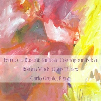 Carlo Grante - Solo Piano Works by Busoni and Vlad / Carlo Grante - Import CD
