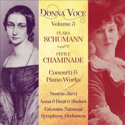 Chaminade / Schumann / Shelest - Concerti & Piano Works - Donna Voce Vol. 3 - Import CD