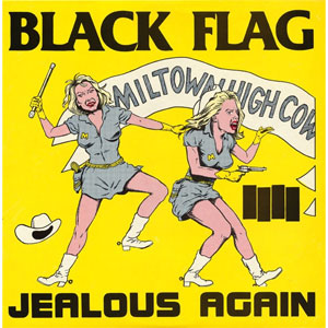 Black Flag - Jealous Again - Import Vinyl 12 Inch Record