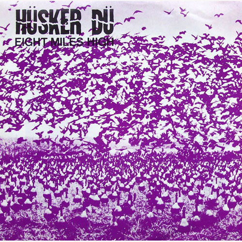 Husker Du - Eight Miles High - Import Vinyl 7 Inch Record