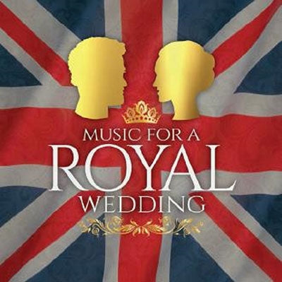 Various Artists - Music For A Royal Wedding (Various Artists) - Import CD