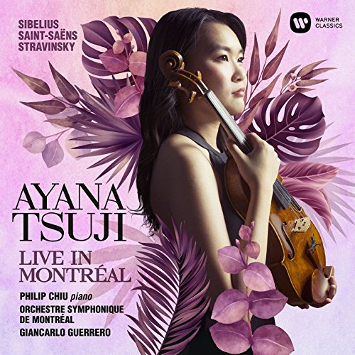 Sibelius (1865-1957) - Sibelius Violin Concerto, Saint-Saens, Stravinsky : Ayana Tsuji(Vn)G.Guerrero / Montreal Symphony Orchestra, Philip Chiu(P) - Import CD