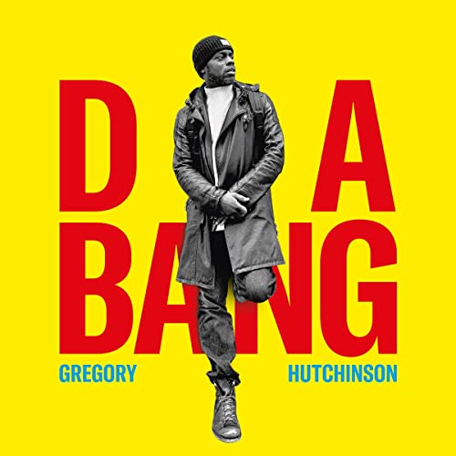 Gregory Hutchinson - Da Bang - Import CD