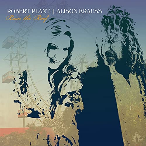 Robert Plant 、 Alison Krauss - Raise The Roof - Import  CD