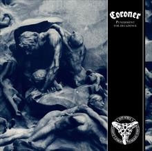Coroner - Punishment for Decadence - Import CD
