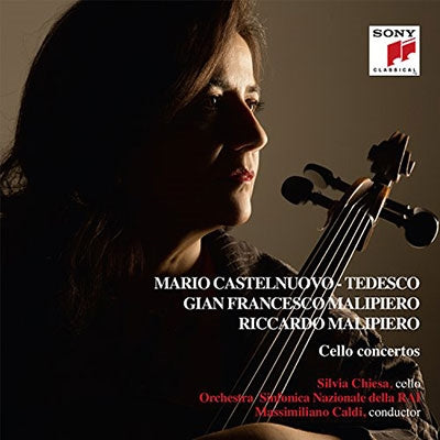 CHIESA,SILVIA - Malipiero / Castelnuovo-Tedesco: Cello Concertos - Import CD