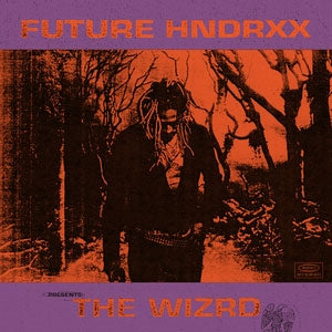 Future - Future Hndrxx Presents: The Wizrd - Import CD