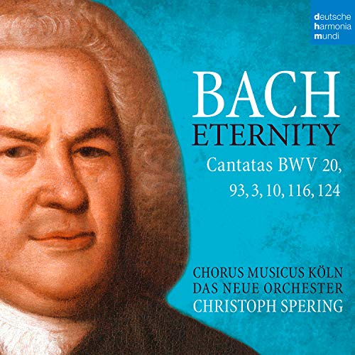 Bach (1685-1750) - Eternity-cantata, 3, 10, 20, 93, 116, 124, : Spering / Musicus Koln Das Neue O (2CD) - Import 2 CD