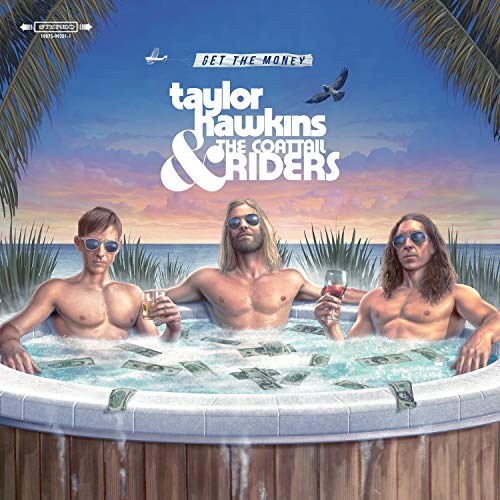 Taylor Hawkins & The Coattail Riders - Get The Money - Import CD
