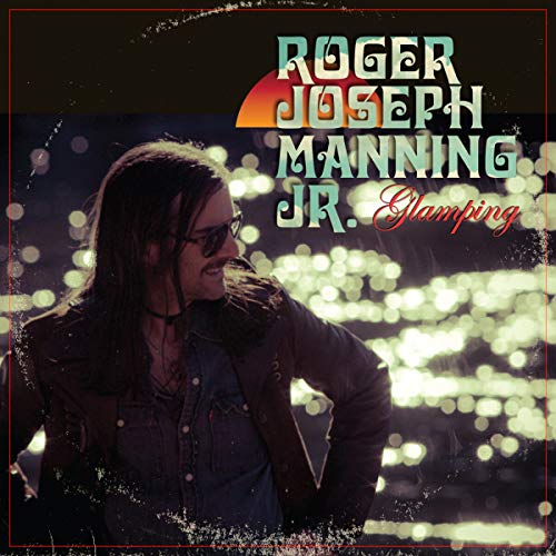 Roger Joseph Manning Jr. - Glamping - Import CD