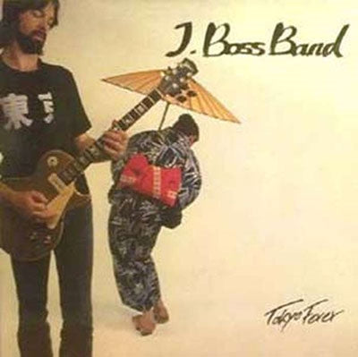 J. Boss Band - Tokyo Fever - Import CD