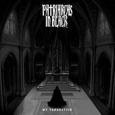 Patriarchs In Black - My Veneration - Import Vinyl LP Record Limited Edition