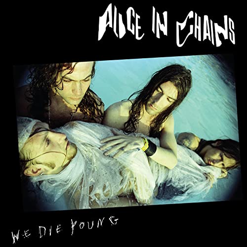 Alice In Chains - We Die Young - Import 12’ Single Record