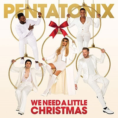 Pentatonix - We Need A Little Christmas - Import CD