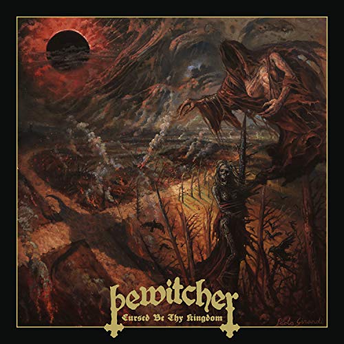Bewitcher - Cursed Be Thy Kingdom - Import CD