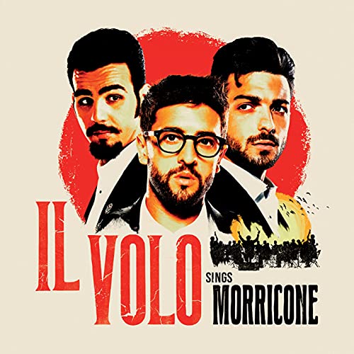 Il Volo - Il Volo Sings Morricone - Import CD