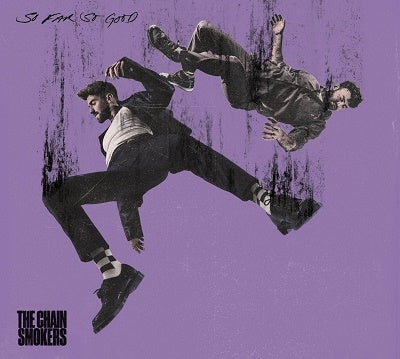 The Chainsmokers - So Far So Good - Import CD