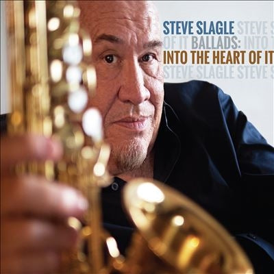 Steve Slagle - Into The Heart Of It - Import CD