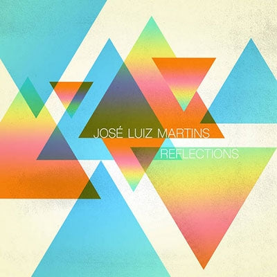 Jose Luiz Martins - Reflections - Import CD