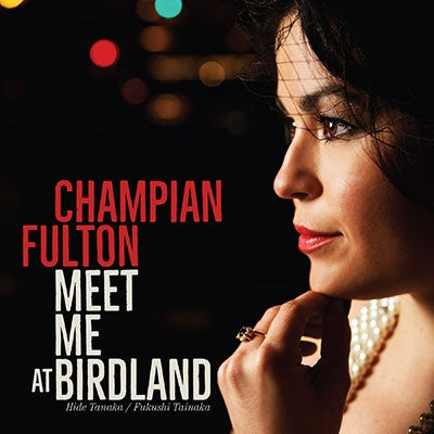 Champian Fulton - Meet Me At Birdland - Import CD