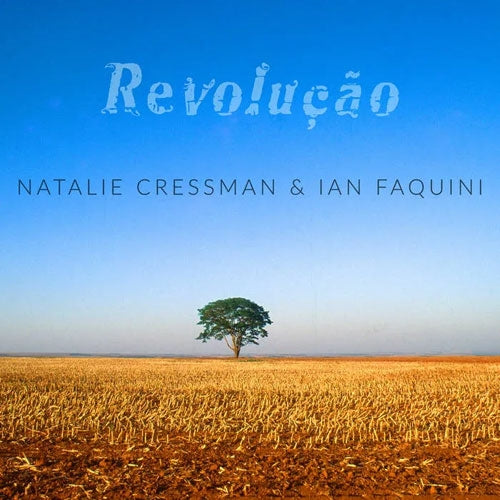 Natalie Cressman、Ian Faquini - Revolucao - Import CD