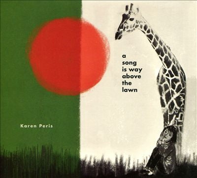 Karen Peris - A Song Is Way Above the Lawn - Import CD