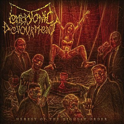 Embryonic Devourment - Heresy Of The Highest Order - Import CD