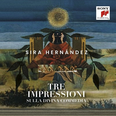 Sira Hernandez - Tre Impressioni Sulla Divina Commedia - Import CD