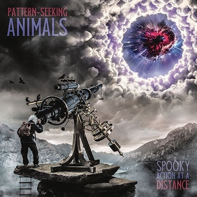Pattern-Seeking Animals - Spooky Action At A Distance - Import 2 CD