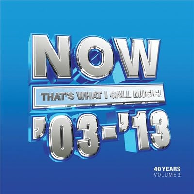 Various Artists - Now That's What I Call 40 Years: Volume 3 - 2003-2013 - Import 3 CD Box Set