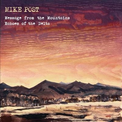 Mike Post - Message From The Mountains & Echoes Of The Delta - Import CD
