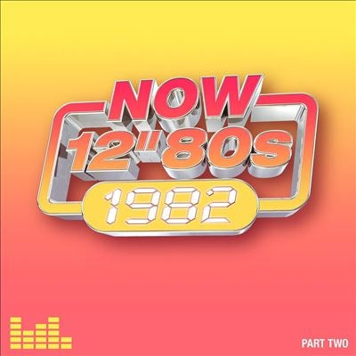 Various Artists  -  Now 12" 80S: 1982, Pt. 2  -  Import 4 CD