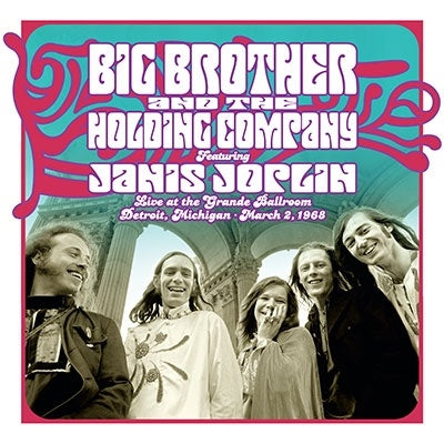 Big Brother And The Holding Company - Live At The Grande Ballroom Detroit; March 2, 1968 - Import 180g Vinyl LP Record Limited Edition