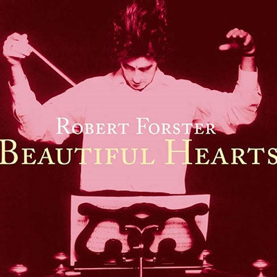 Robert Forster - Beautiful Hearts - Import CD