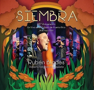 Ruben Blades 、 Roberto Delgado & Orchestra - Siembra: 45 Aniversario -En Vivo En El Coliseo - Import CD