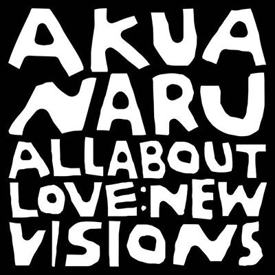 Akua Naru - All About Love: New Visions - Import Vinyl 2 LP Record Limited Edition
