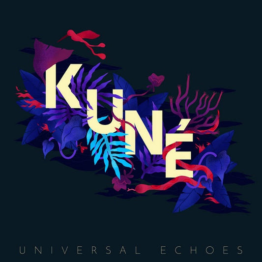 Kune - Universal Echoes - Import CD