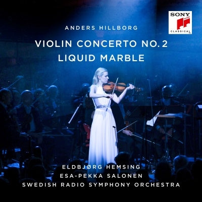 Esa-Pekka Salonen - Hillborg:Violin Concerto No.2 / Liquid Marble - Import CD