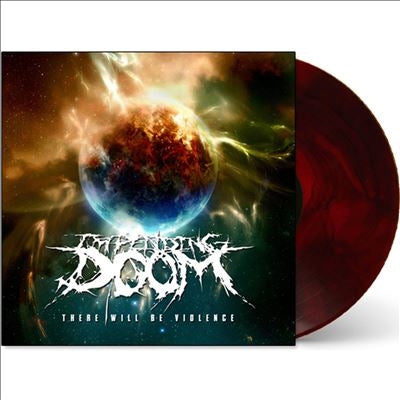 Impending Doom - There Will Be Violence - Import Blood Moon Vinyl LP Record