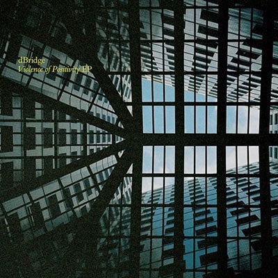 Dbridge - Violence Of Positivity - Import12 inch Record