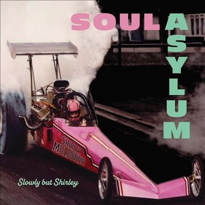 Soul Asylum - Slowly But Shirley - Import CD