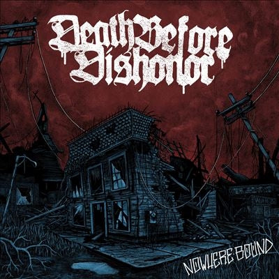 Death Before Dishonor - Nowhere Bound - Import Clear Burgundy Splatter Vinyl LP Record